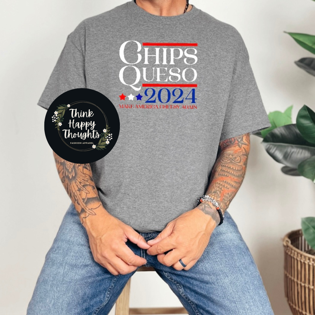 CHIPS QUESO 2024: Make America Cheesy Again