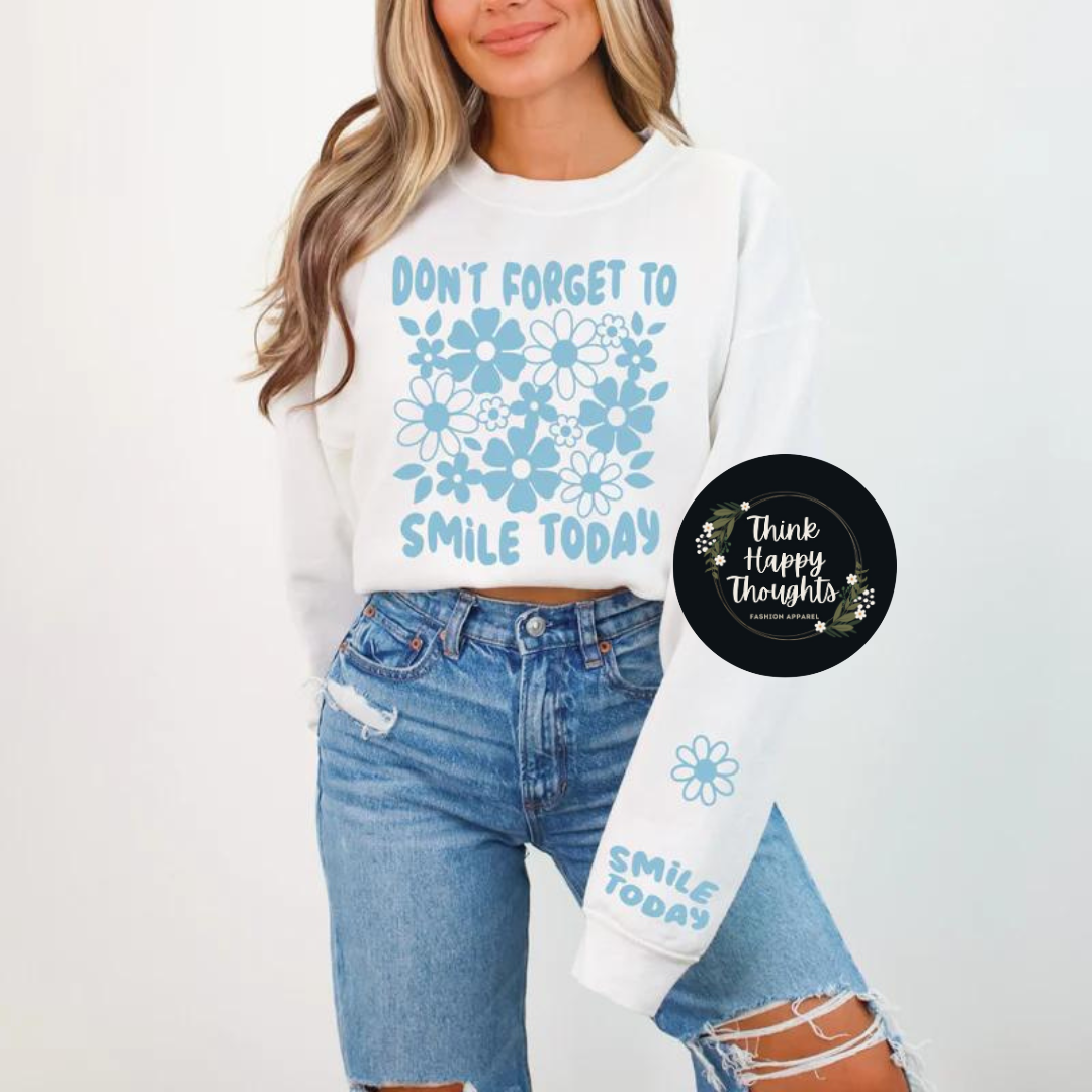 Don't Forget to Smile Today (light blue print)