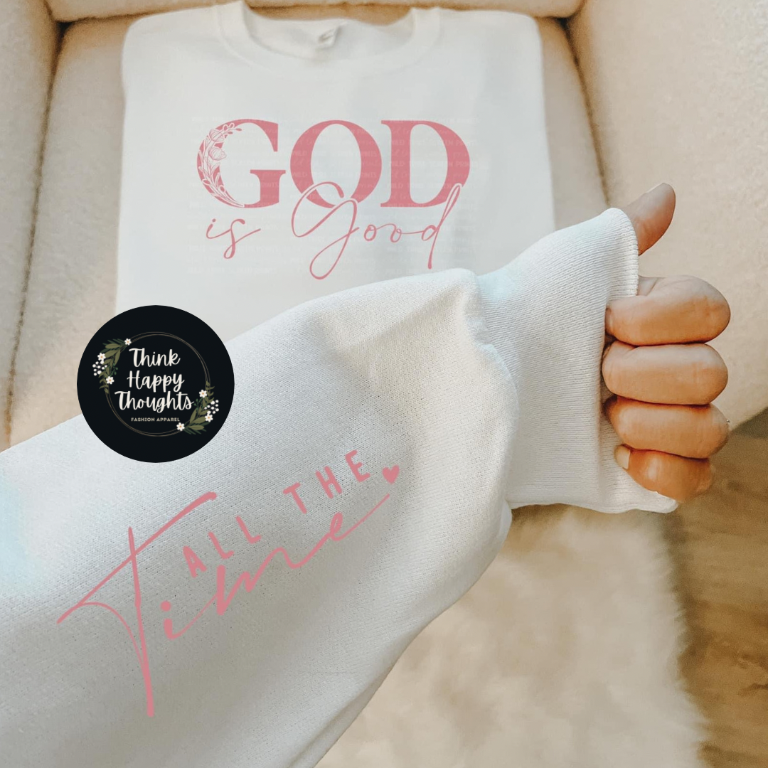 God is Good - All the Time (dusty rose print)