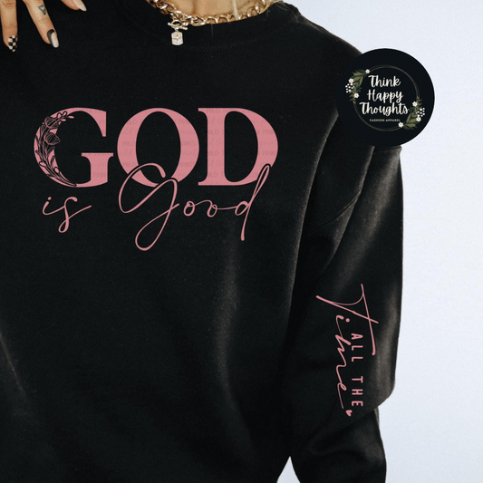 God is Good - All the Time (dusty rose print)