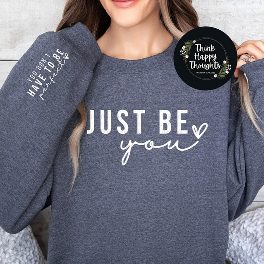 Just Be You (white print)