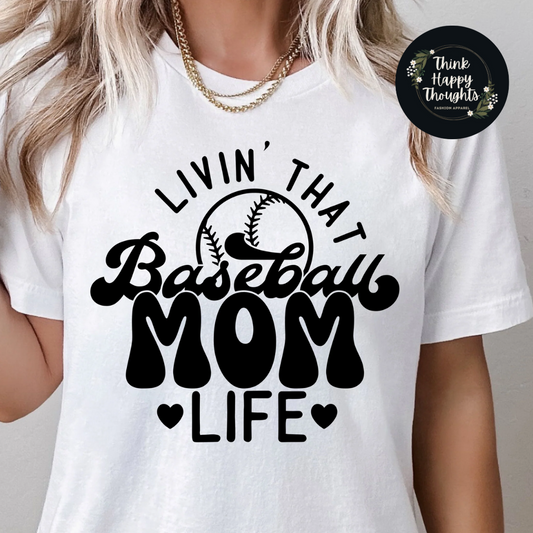 Livin' That Baseball Mom Life (dark print)