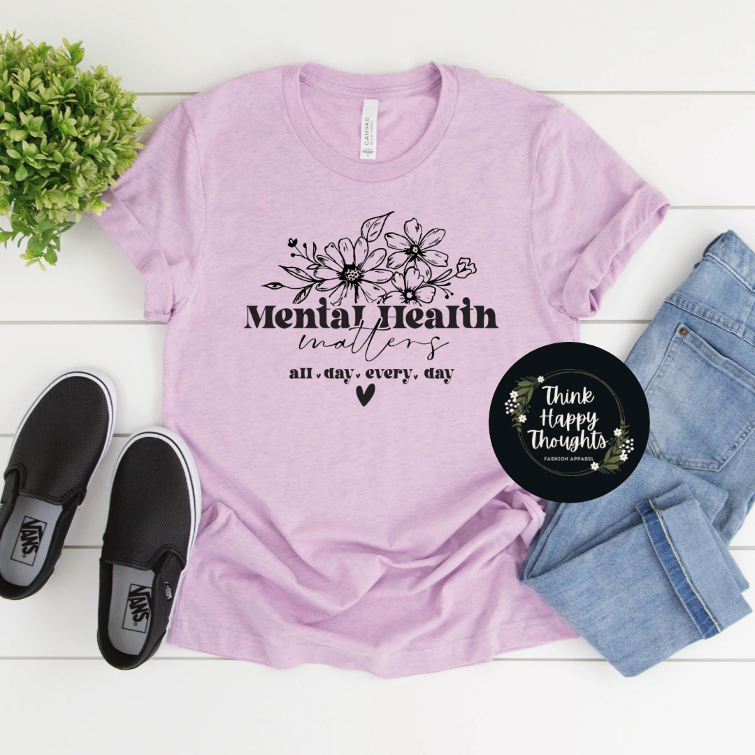 Mental Health Matters - all day, every day (dark print)