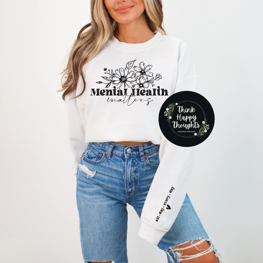 Mental Health Matters - all day, every day (dark print)