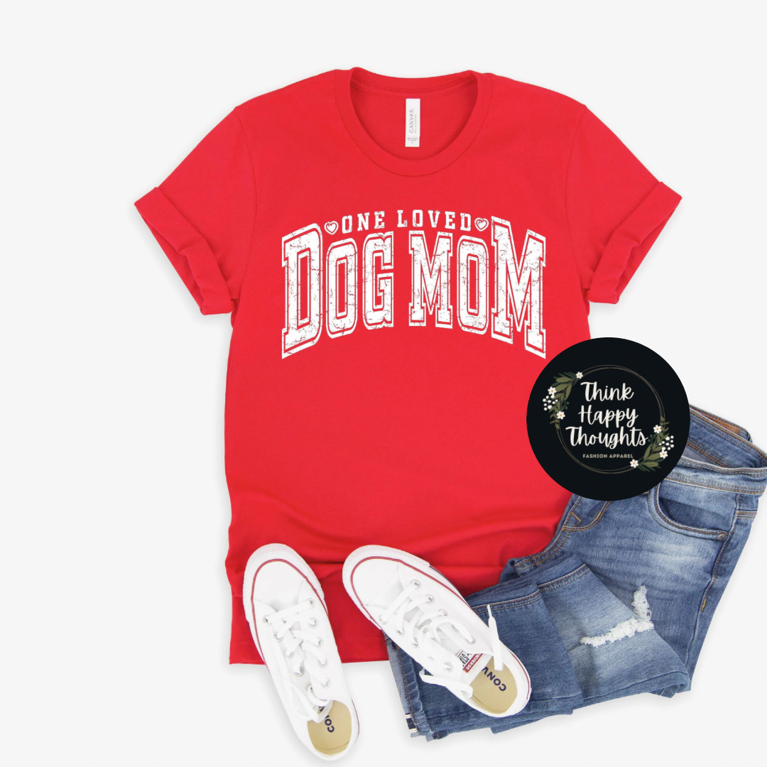 One Loved DOG MOM (white print)