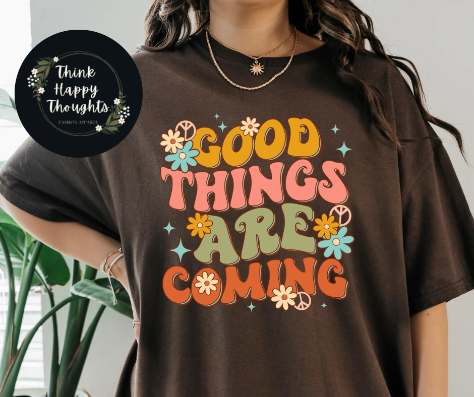 good things are coming