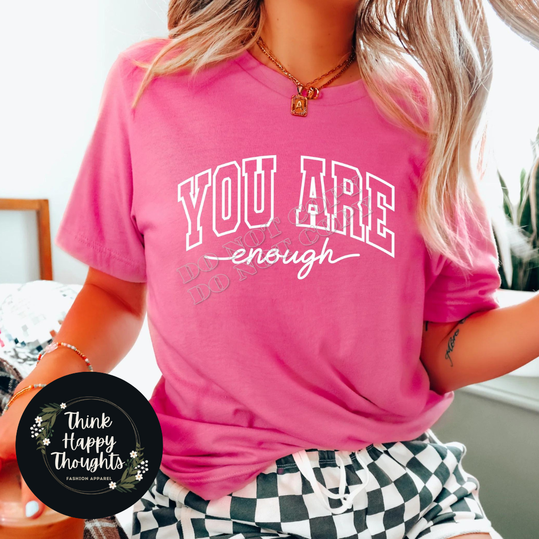 YOU ARE enough